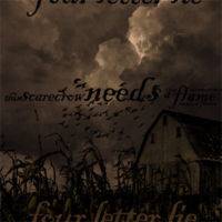 Four Letter Lie : This Scarecrow Needs A Flame Four Letter Lie : This Scarecrow Needs A Flame